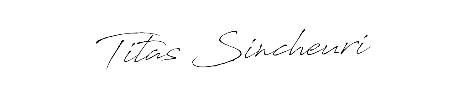 How to make Titas Sincheuri signature? Antro_Vectra is a professional autograph style. Create handwritten signature for Titas Sincheuri name. Titas Sincheuri signature style 6 images and pictures png