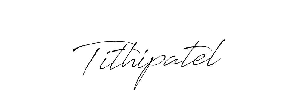Create a beautiful signature design for name Tithipatel. With this signature (Antro_Vectra) fonts, you can make a handwritten signature for free. Tithipatel signature style 6 images and pictures png