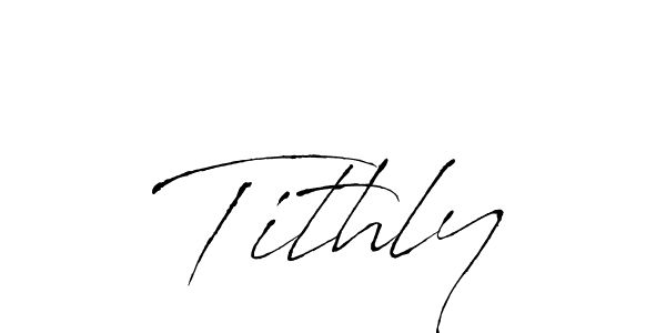 Make a beautiful signature design for name Tithly. With this signature (Antro_Vectra) style, you can create a handwritten signature for free. Tithly signature style 6 images and pictures png