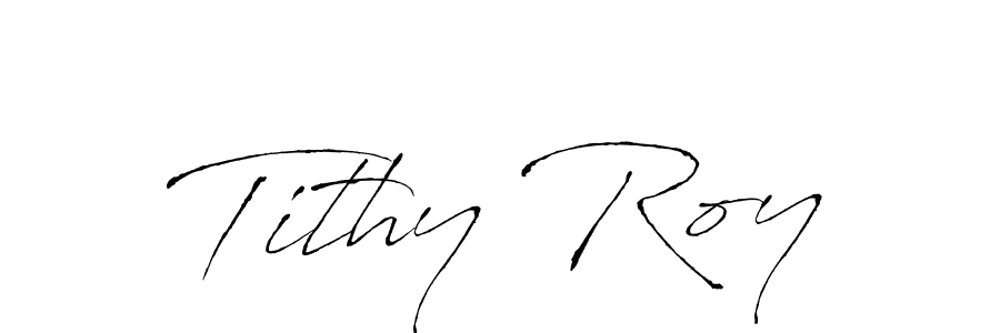 Make a beautiful signature design for name Tithy Roy. With this signature (Antro_Vectra) style, you can create a handwritten signature for free. Tithy Roy signature style 6 images and pictures png