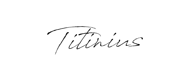 How to make Titinius signature? Antro_Vectra is a professional autograph style. Create handwritten signature for Titinius name. Titinius signature style 6 images and pictures png
