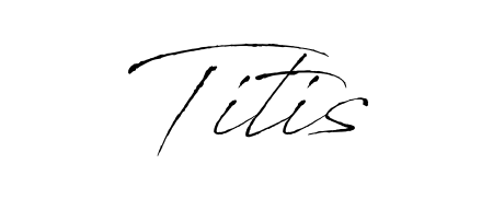 Explore multiple handwriting variations for Titis including this stunning Antro_Vectra design. Free to use across all platforms. Titis signature style 6 images and pictures png