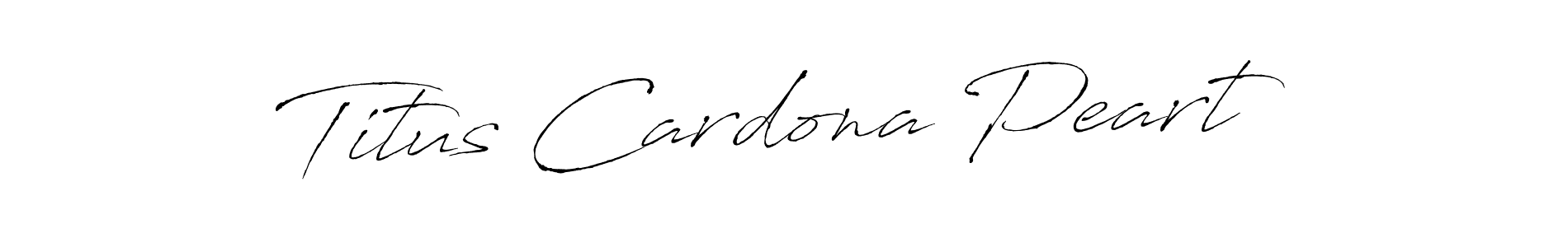 Titus Cardona Peart stylish signature style. Best Handwritten Sign (Antro_Vectra) for my name. Handwritten Signature Collection Ideas for my name Titus Cardona Peart. Titus Cardona Peart signature style 6 images and pictures png