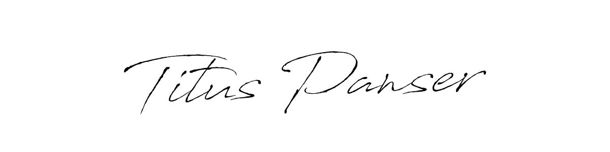 Make a beautiful signature design for name Titus Panser. With this signature (Antro_Vectra) style, you can create a handwritten signature for free. Titus Panser signature style 6 images and pictures png