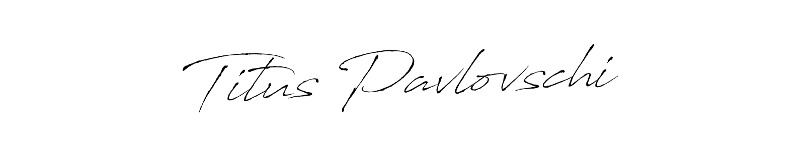 Use a signature maker to create a handwritten signature online. With this signature software, you can design (Antro_Vectra) your own signature for name Titus Pavlovschi. Titus Pavlovschi signature style 6 images and pictures png