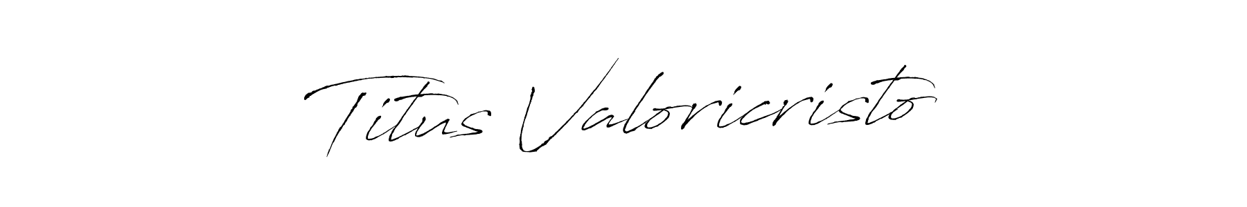 Antro_Vectra is a professional signature style that is perfect for those who want to add a touch of class to their signature. It is also a great choice for those who want to make their signature more unique. Get Titus Valoricristo name to fancy signature for free. Titus Valoricristo signature style 6 images and pictures png