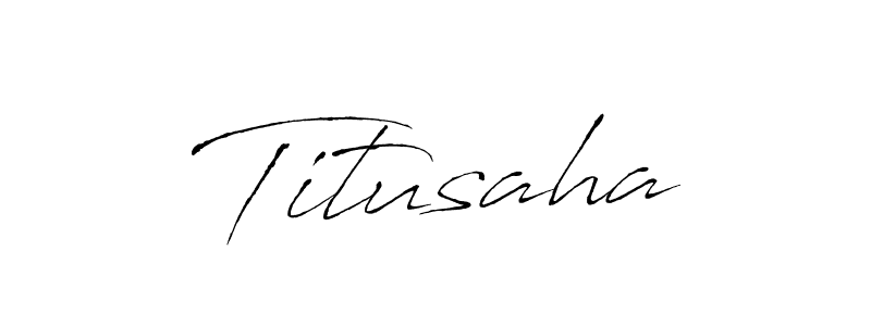 Make a short Titusaha signature style. Manage your documents anywhere anytime using Antro_Vectra. Create and add eSignatures, submit forms, share and send files easily. Titusaha signature style 6 images and pictures png