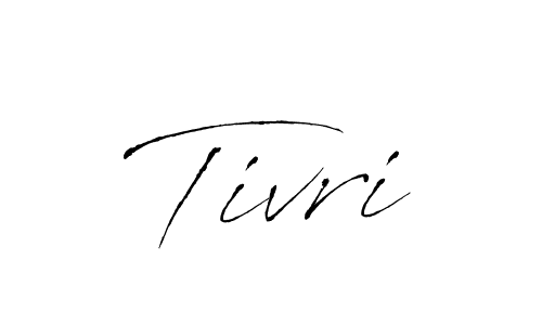 Design your own signature with our free online signature maker. With this signature software, you can create a handwritten (Antro_Vectra) signature for name Tivri. Tivri signature style 6 images and pictures png