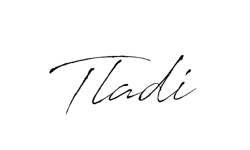 Create a beautiful signature design for name Tladi. With this signature (Antro_Vectra) fonts, you can make a handwritten signature for free. Tladi signature style 6 images and pictures png