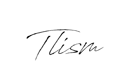 Also we have Tlism name is the best signature style. Create professional handwritten signature collection using Antro_Vectra autograph style. Tlism signature style 6 images and pictures png