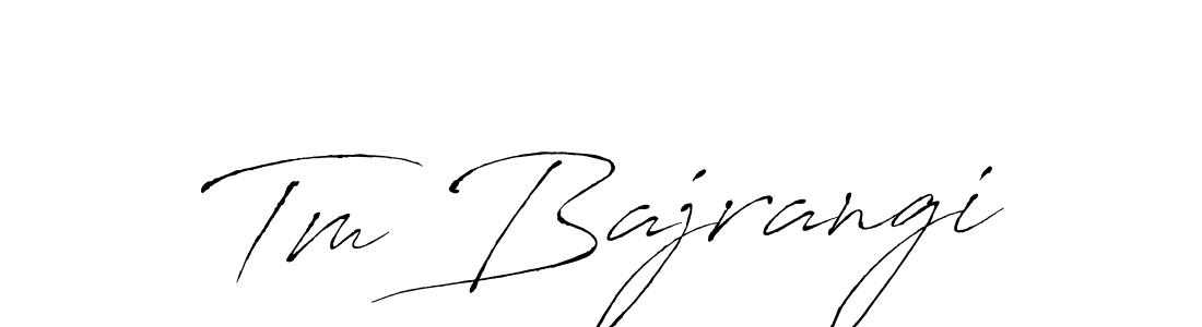 Use a signature maker to create a handwritten signature online. With this signature software, you can design (Antro_Vectra) your own signature for name Tm Bajrangi. Tm Bajrangi signature style 6 images and pictures png