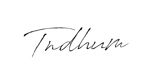 You should practise on your own different ways (Antro_Vectra) to write your name (Tndhum) in signature. don't let someone else do it for you. Tndhum signature style 6 images and pictures png