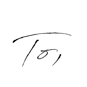 Check out images of Autograph of To, name. Actor To, Signature Style. Antro_Vectra is a professional sign style online. To, signature style 6 images and pictures png