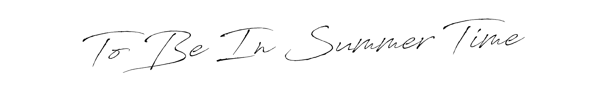 To Be In Summer Time stylish signature style. Best Handwritten Sign (Antro_Vectra) for my name. Handwritten Signature Collection Ideas for my name To Be In Summer Time. To Be In Summer Time signature style 6 images and pictures png