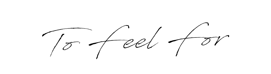 Make a short To Feel For signature style. Manage your documents anywhere anytime using Antro_Vectra. Create and add eSignatures, submit forms, share and send files easily. To Feel For signature style 6 images and pictures png