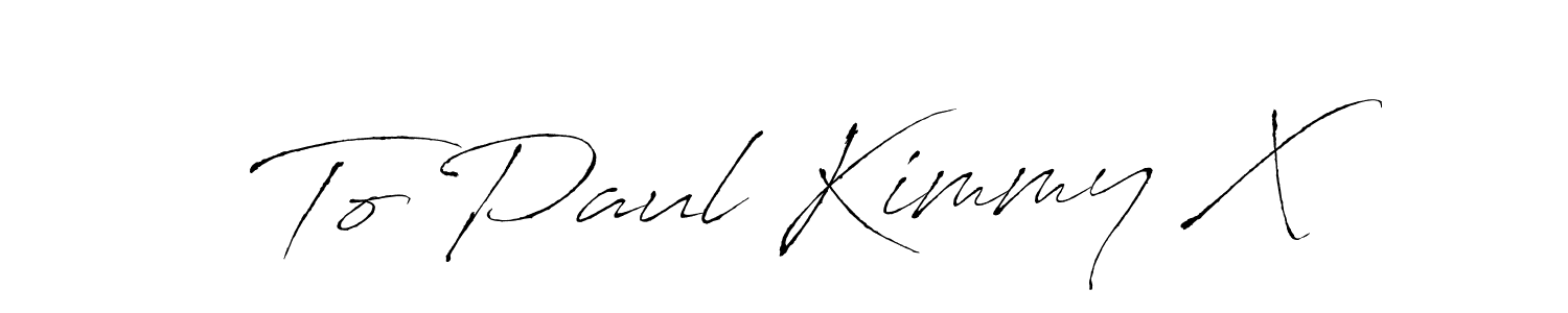 How to make To Paul Kimmy X name signature. Use Antro_Vectra style for creating short signs online. This is the latest handwritten sign. To Paul Kimmy X signature style 6 images and pictures png