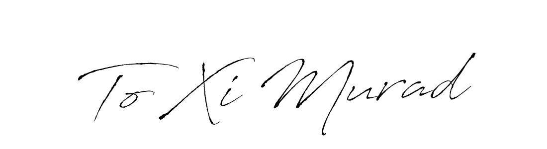 Also You can easily find your signature by using the search form. We will create To Xi Murad name handwritten signature images for you free of cost using Antro_Vectra sign style. To Xi Murad signature style 6 images and pictures png