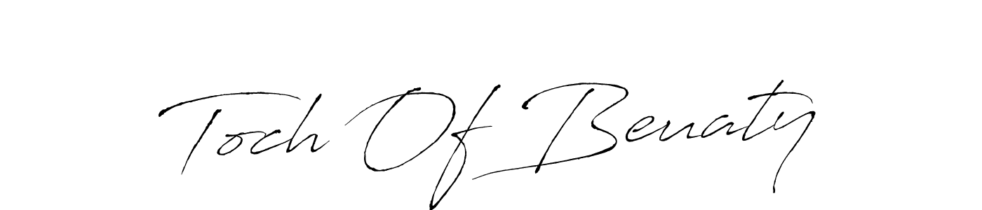 How to Draw Toch Of Beuaty signature style? Antro_Vectra is a latest design signature styles for name Toch Of Beuaty. Toch Of Beuaty signature style 6 images and pictures png