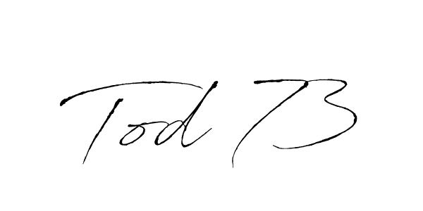 Make a beautiful signature design for name Tod 73. With this signature (Antro_Vectra) style, you can create a handwritten signature for free. Tod 73 signature style 6 images and pictures png