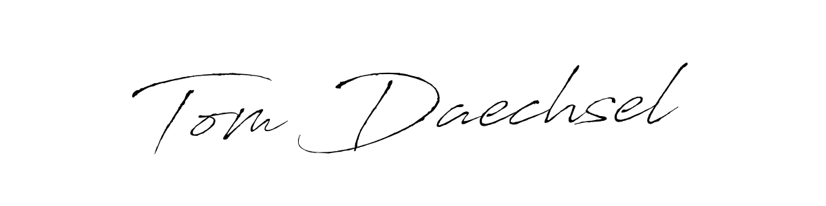 You should practise on your own different ways (Antro_Vectra) to write your name (Tom Daechsel) in signature. don't let someone else do it for you. Tom Daechsel signature style 6 images and pictures png