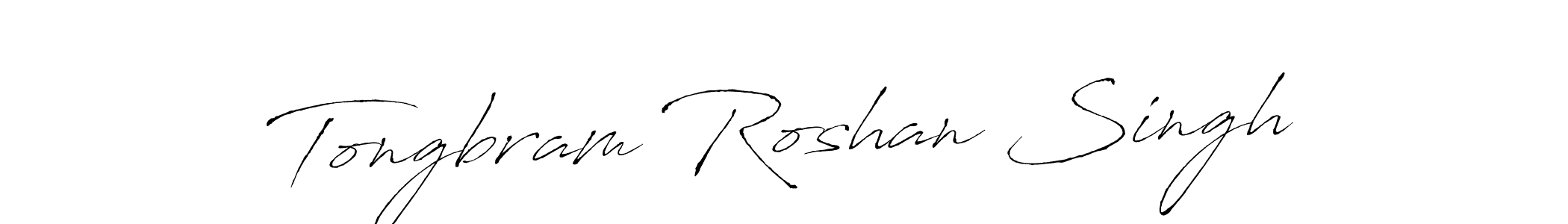 Tongbram Roshan Singh stylish signature style. Best Handwritten Sign (Antro_Vectra) for my name. Handwritten Signature Collection Ideas for my name Tongbram Roshan Singh. Tongbram Roshan Singh signature style 6 images and pictures png