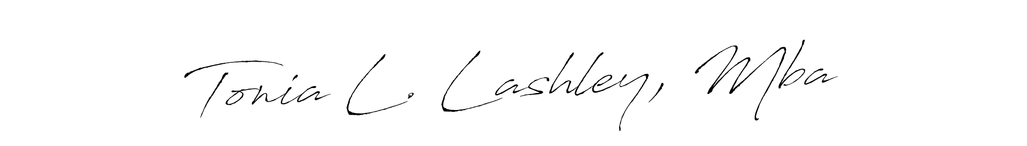 You should practise on your own different ways (Antro_Vectra) to write your name (Tonia L. Lashley, Mba) in signature. don't let someone else do it for you. Tonia L. Lashley, Mba signature style 6 images and pictures png