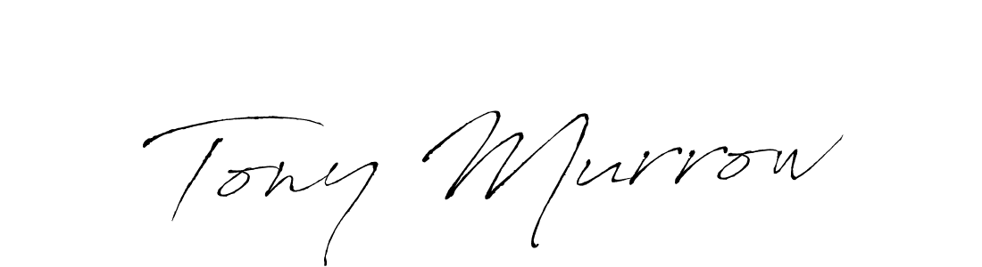 You should practise on your own different ways (Antro_Vectra) to write your name (Tony Murrow) in signature. don't let someone else do it for you. Tony Murrow signature style 6 images and pictures png