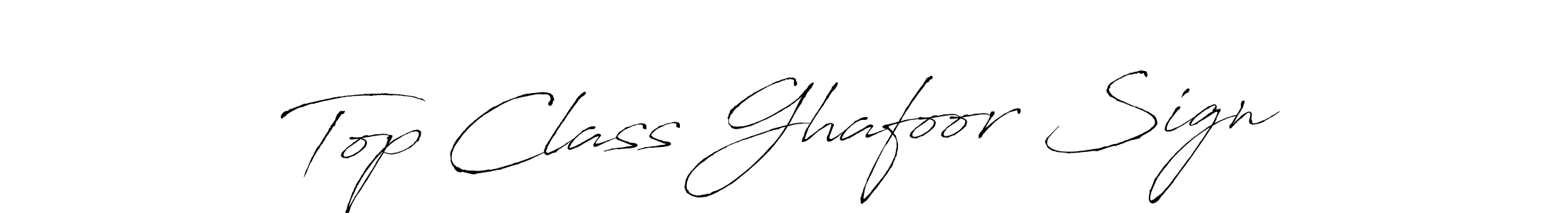 Design your own signature with our free online signature maker. With this signature software, you can create a handwritten (Antro_Vectra) signature for name Top Class Ghafoor Sign. Top Class Ghafoor Sign signature style 6 images and pictures png