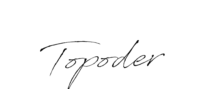 Design your own signature with our free online signature maker. With this signature software, you can create a handwritten (Antro_Vectra) signature for name Topoder. Topoder signature style 6 images and pictures png