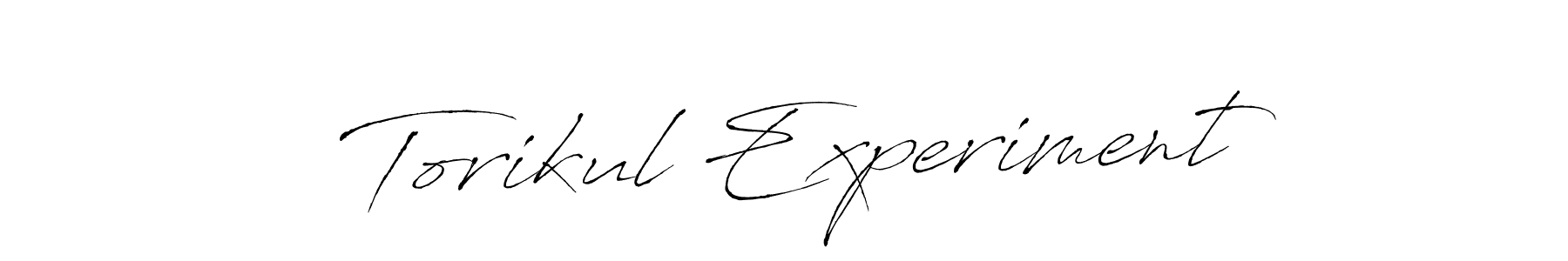 Design your own signature with our free online signature maker. With this signature software, you can create a handwritten (Antro_Vectra) signature for name Torikul Experiment. Torikul Experiment signature style 6 images and pictures png