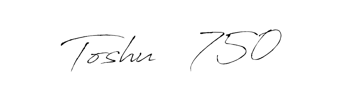 Design your own signature with our free online signature maker. With this signature software, you can create a handwritten (Antro_Vectra) signature for name Toshu   750. Toshu   750 signature style 6 images and pictures png