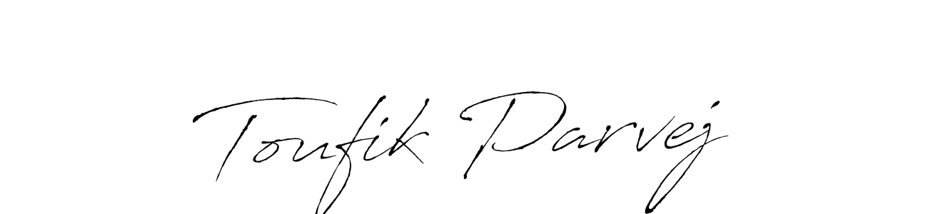 Make a beautiful signature design for name Toufik Parvej. With this signature (Antro_Vectra) style, you can create a handwritten signature for free. Toufik Parvej signature style 6 images and pictures png