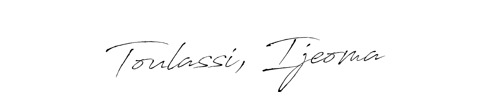 Also You can easily find your signature by using the search form. We will create Toulassi, Ijeoma name handwritten signature images for you free of cost using Antro_Vectra sign style. Toulassi, Ijeoma signature style 6 images and pictures png