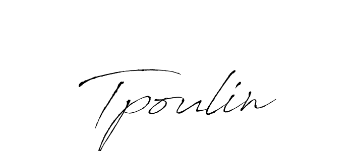 You should practise on your own different ways (Antro_Vectra) to write your name (Tpoulin) in signature. don't let someone else do it for you. Tpoulin signature style 6 images and pictures png