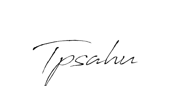 You should practise on your own different ways (Antro_Vectra) to write your name (Tpsahu) in signature. don't let someone else do it for you. Tpsahu signature style 6 images and pictures png