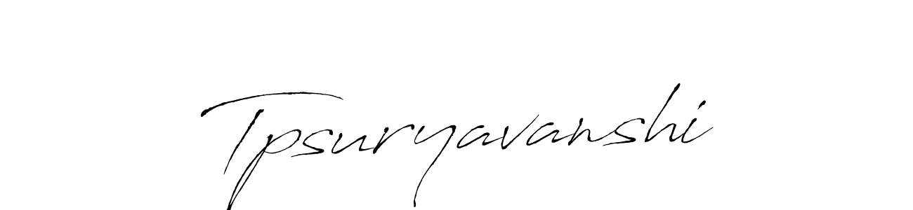 Also we have Tpsuryavanshi name is the best signature style. Create professional handwritten signature collection using Antro_Vectra autograph style. Tpsuryavanshi signature style 6 images and pictures png