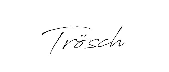 Similarly Antro_Vectra is the best handwritten signature design. Signature creator online .You can use it as an online autograph creator for name Trösch. Trösch signature style 6 images and pictures png