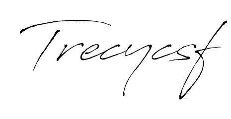 You should practise on your own different ways (Antro_Vectra) to write your name (Trecycsf) in signature. Don't let someone else do it for you. Trecycsf signature style 6 images and pictures png