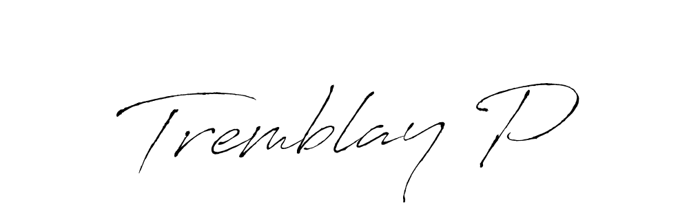 Similarly Antro_Vectra is the best handwritten signature design. Signature creator online .You can use it as an online autograph creator for name Tremblay P. Tremblay P signature style 6 images and pictures png