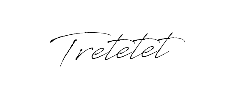 Once you've used our free online signature maker to create your best signature Antro_Vectra style, it's time to enjoy all of the benefits that Tretetet name signing documents. Tretetet signature style 6 images and pictures png