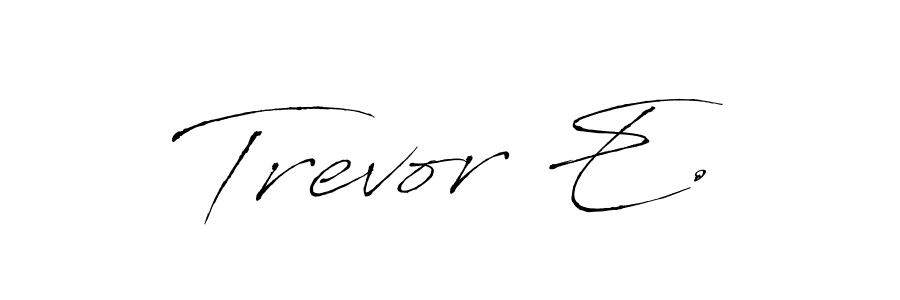 Design your own signature with our free online signature maker. With this signature software, you can create a handwritten (Antro_Vectra) signature for name Trevor E.. Trevor E. signature style 6 images and pictures png