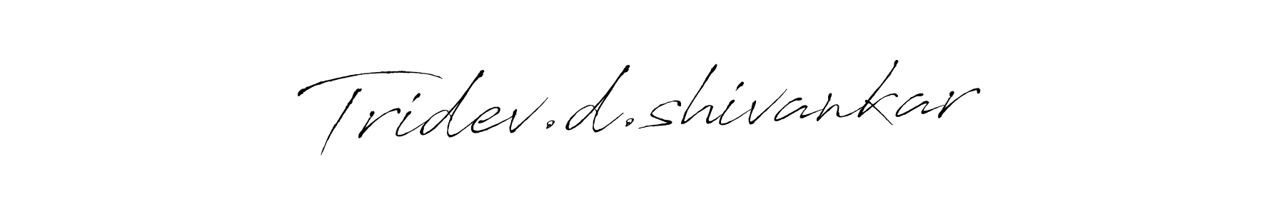 Use a signature maker to create a handwritten signature online. With this signature software, you can design (Antro_Vectra) your own signature for name Tridev.d.shivankar. Tridev.d.shivankar signature style 6 images and pictures png