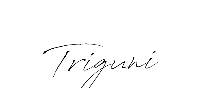 Make a beautiful signature design for name Triguni. With this signature (Antro_Vectra) style, you can create a handwritten signature for free. Triguni signature style 6 images and pictures png