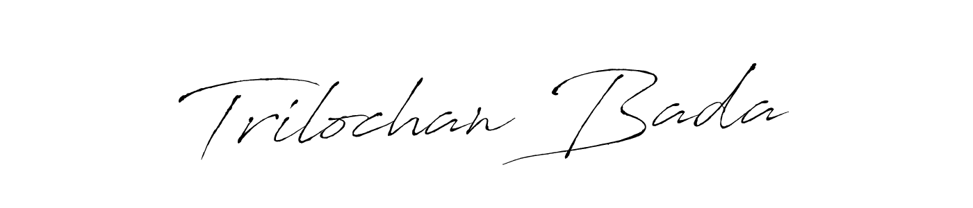 How to make Trilochan Bada name signature. Use Antro_Vectra style for creating short signs online. This is the latest handwritten sign. Trilochan Bada signature style 6 images and pictures png