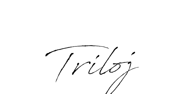 Create a beautiful signature design for name Triloj. With this signature (Antro_Vectra) fonts, you can make a handwritten signature for free. Triloj signature style 6 images and pictures png