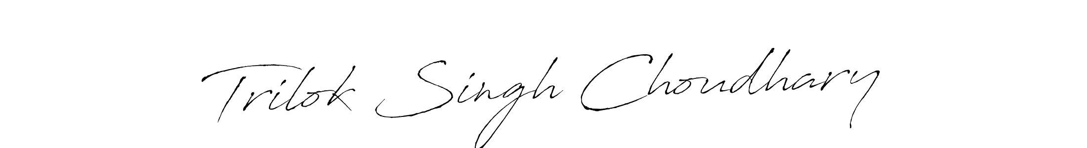 You should practise on your own different ways (Antro_Vectra) to write your name (Trilok Singh Choudhary) in signature. don't let someone else do it for you. Trilok Singh Choudhary signature style 6 images and pictures png