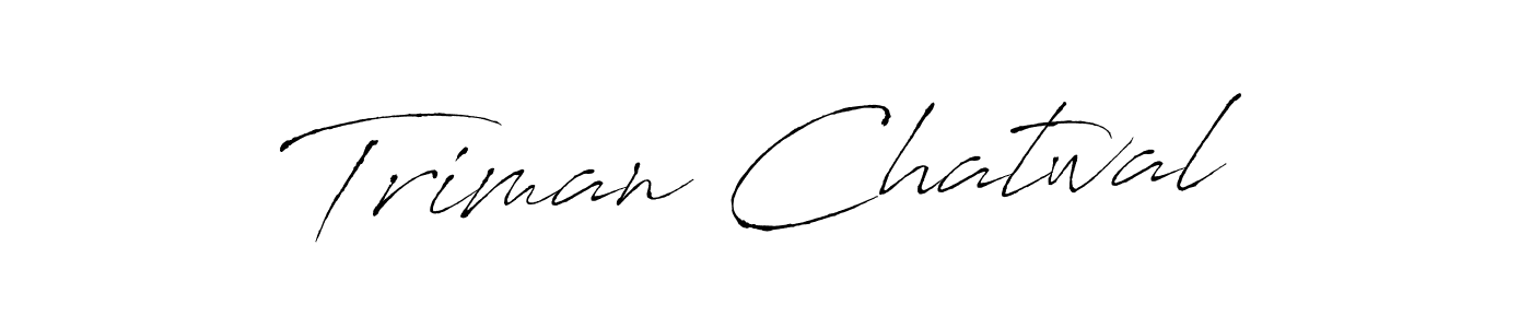 Also we have Triman Chatwal name is the best signature style. Create professional handwritten signature collection using Antro_Vectra autograph style. Triman Chatwal signature style 6 images and pictures png