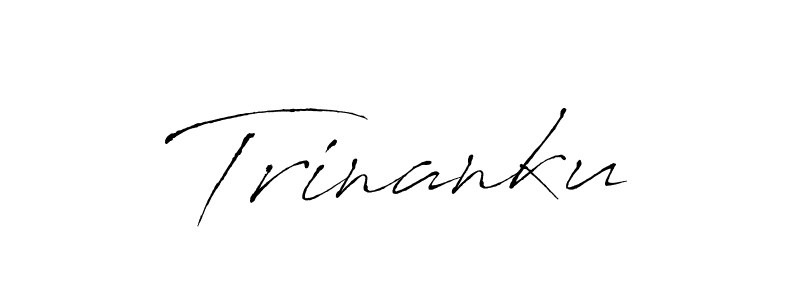 You should practise on your own different ways (Antro_Vectra) to write your name (Trinanku) in signature. don't let someone else do it for you. Trinanku signature style 6 images and pictures png