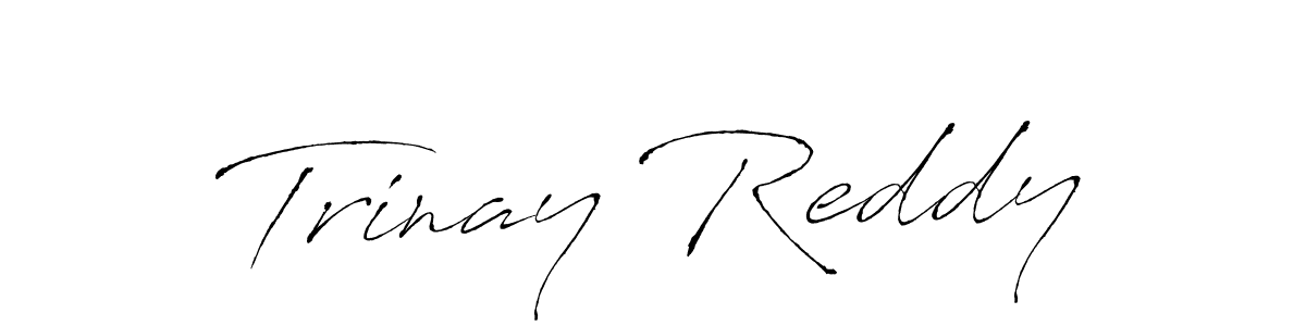 Create a beautiful signature design for name Trinay Reddy. With this signature (Antro_Vectra) fonts, you can make a handwritten signature for free. Trinay Reddy signature style 6 images and pictures png