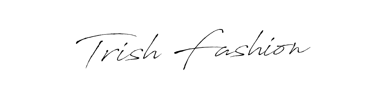 How to make Trish Fashion name signature. Use Antro_Vectra style for creating short signs online. This is the latest handwritten sign. Trish Fashion signature style 6 images and pictures png